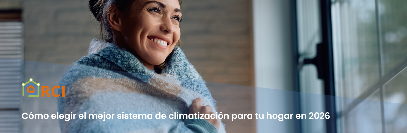 Cómo elegir el mejor sistema de climatización para tu hogar en 2026