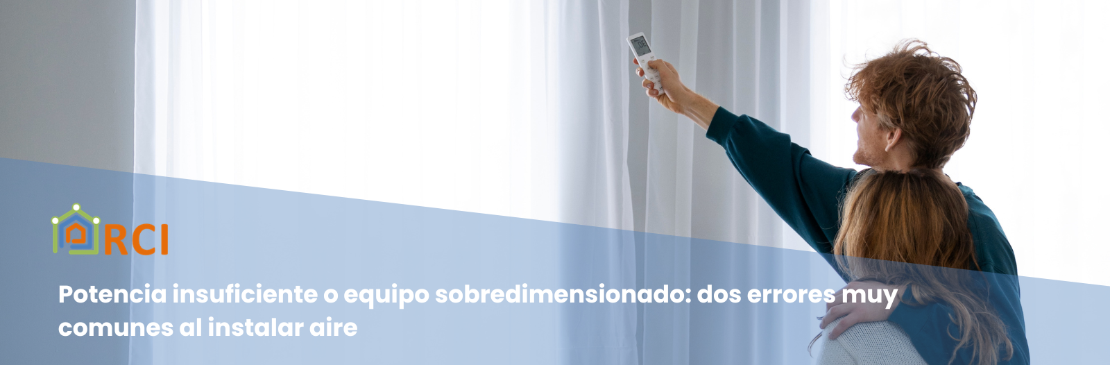 Potencia insuficiente o equipo sobredimensionado: dos errores muy comunes al instalar aire