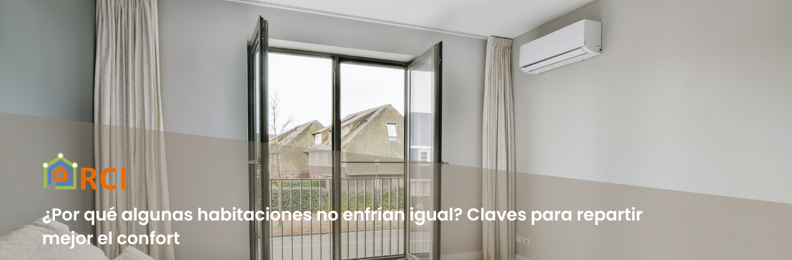 ¿Por qué algunas habitaciones no enfrían igual? claves para repartir mejor el confort